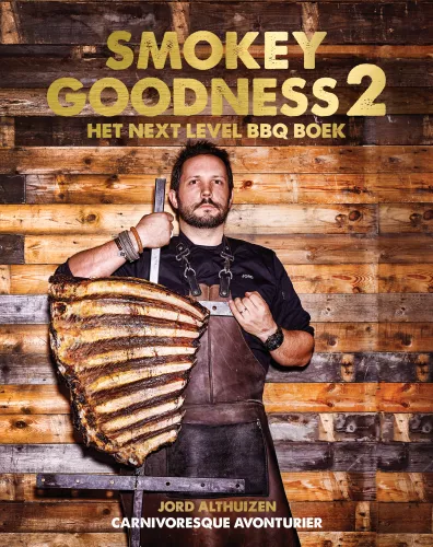 Smokey Goodness 2 Das BBQ-Buch der nächsten Stufe
